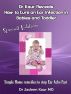 Dr Kaur Reveals How to Cure an Ear Infection in Babies and Toddlers Simple Home Remedies to Stop Ear Ache Fast by Greatest Books