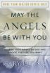May the Angels Be With You by Gary Quinn