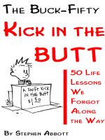Cover for 'The Buck-Fifty Kick in the Butt, 50 Life Lessons We Forgot Along the Way'