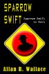 Sparrow Swift Is Born (international intrigue) by Allan R. Wallace
