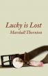 Lucky is Lost by Marshall Thornton