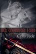 Her Warrior Lord by Celia Jade