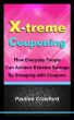 X-treme Couponing - How Everyday People Can Achieve Extreme Savings by Shopping with Coupons by Pauline Crawford