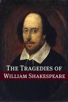 Cover for 'The Best Known Tragedies of Shakespeare: In Plain and Simple English'