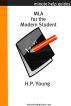 MLA for the Modern Student: A Practical Guide for Citing Internet and Book Resources by Minute Help Guides 