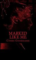 Cover for 'Marked Like Me'