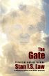 The Gate - Things my Mother told me. by Stan I.S. Law
