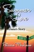 Summer of Love - Dana's Story by Patricia Mclaine