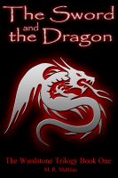 Cover for 'The Sword and the Dragon (Book One of The Wardstone Trilogy)'
