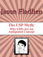 Cover for 'The USP Myth: Why USPs Are An Antiquated Concept'