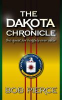Cover for 'The Dakota Chronicle; The Quest For Happily Ever After'