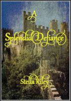 Cover for 'A Splendid Defiance'