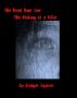 The Dead Don't See: The Making of a Killer by Bridget Squires