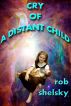 Cry Of A Distant Child by Rob Shelsky