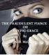 The Fraudulent Fiance or Saving Grace by N. R. McCarthy