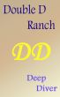 Double D Ranch by Deep Diver