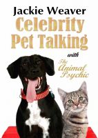 Cover for 'Celebrity Pet Talking: with The Animal Psychic'