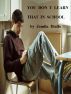 You Don' t Learn That In School ! by Jamila Diallo