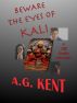 Beware the Eyes of Kali (A Cliff Hawke Short Adventure) by A.G. Kent