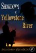 Showdown At Yellowstone River by Angelia Sparrow and Naomi Brooks