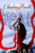 Chains of Frost: The Bellum Sisters 1 by T. A. Grey