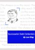 Successful Debt Collection by Les King