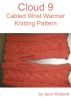 Cloud 9 Wrist Warmer Knitting Pattern by Jenn Wisbeck