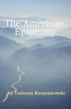 The American Epiphany by Tadeusz Korzeniewski