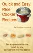 Quick and Easy Rice Cooker Recipes by Nicholas Jankovic