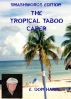 The Tropical Taboo Caper by E. Don Harpe