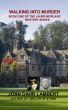 WALKING INTO MURDER - Book One of the Laura Morland Mystery series by Joan Lambert