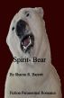 Spirit-Bear by Sharon Barrett
