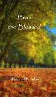 Cover for 'Bran the Blessed'