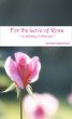 For the Love of Rosa by Robynn Honeychurch