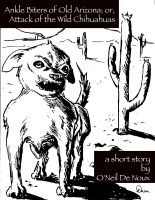 Cover for 'Ankle Biters of Old Arizona; or, Attack of the Wild Chihuahuas'