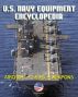 U.S. Navy Equipment Encyclopedia: Aircraft, Ships, Weapons, Programs, and Systems - Fighter Jets, Aircraft Carriers, Submarines, Surface Combatants, Missiles, plus the Navy Program Guide by Progressive Management