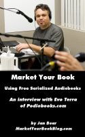 Cover for 'Market Your Book Using Free Serialized Audiobooks'