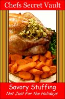 Cover for 'Savory Stuffing - Not Just For the Holidays'