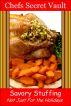 Savory Stuffing - Not Just For the Holidays by Chefs Secret Vault 