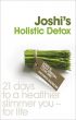 JOSHI'S HOLISTIC DETOX by N Joshi