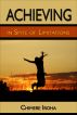 Achieving In Spite of Limitations by Chimere Iroha