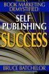 Book Marketing DeMystified by Bruce Batchelor