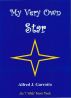 My Very Own Star by Alfred J. Garrotto