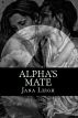 Alpha's  Mate by Jana Leigh