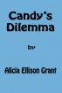 Candy's Dilemma by Alicia Ellison Grant