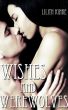 Wishes and Werewolves by Lilith Kinke