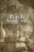 Play it Again, Sam by Jenna Byrnes