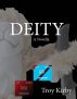 The Deity by Troy Kirby