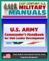 U.S. Army Commander's Handbook for Unit Leader Development - Translating Leader Feedback, Prioritizing Leader Development Activities, Integrating Development into Day-to-Day Activities by Progressive Management