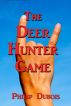 The Deer Hunter Game by Philip De L'Auvre